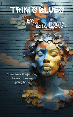 Trini's Blues by Buie, B. a.