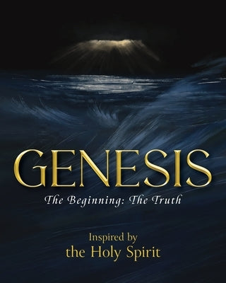 Genesis: The Beginning - The Truth by Vorhoff, Adam