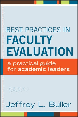 Best Practices in Faculty Eval by Buller, Jeffrey L.