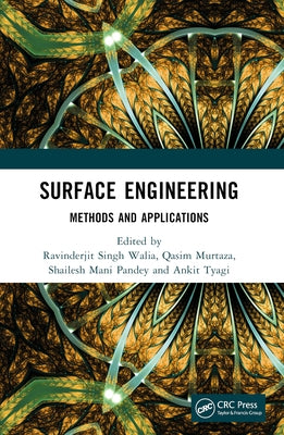Surface Engineering: Methods and Applications by Walia, R. S.