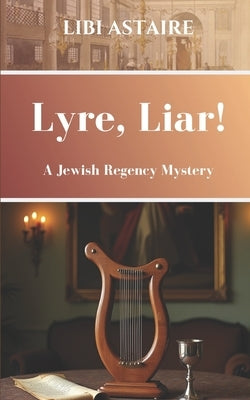 Lyre, Liar! by Astaire, Libi