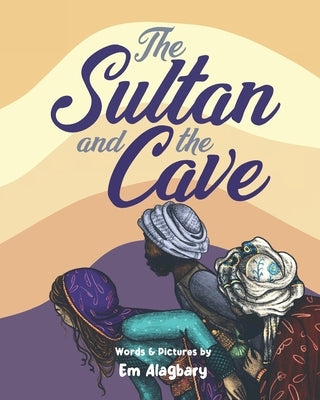 The Sultan And The Cave by Alagbary, Em