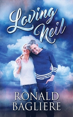 Loving Neil by Bagliere, Ronald