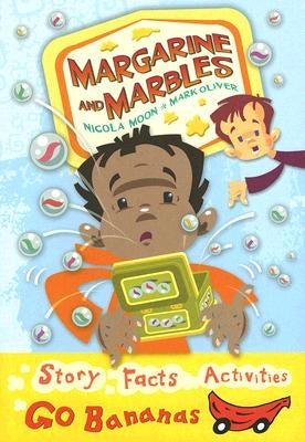 Margarine and Marbles by Moon, Nicola