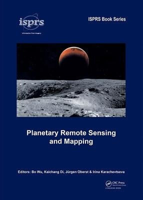 Planetary Remote Sensing and Mapping by Wu, Bo