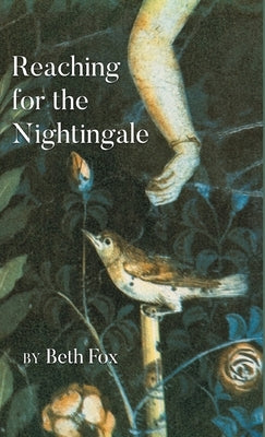 Reaching for the Nightingale by Fox, Beth