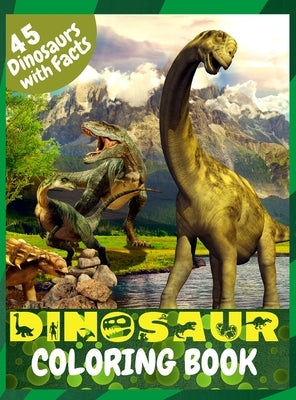 Dinosaur Coloring Book: Great Coloring Book for Kids with Dinosaur Facts by Dorny, Lora