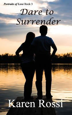 Dare to Surrender by Rossi, Karen