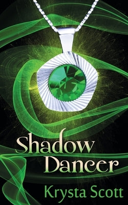 Shadow Dancer by Scott, Krysta