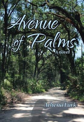Avenue of Palms by Lark, Athena