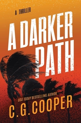 A Darker Path by Cooper, C. G.