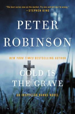 Cold Is the Grave by Robinson, Peter