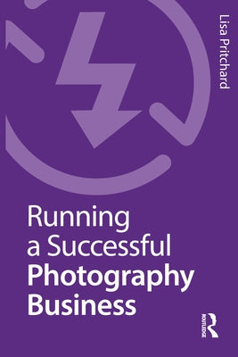 Running a Successful Photography Business by Pritchard, Lisa