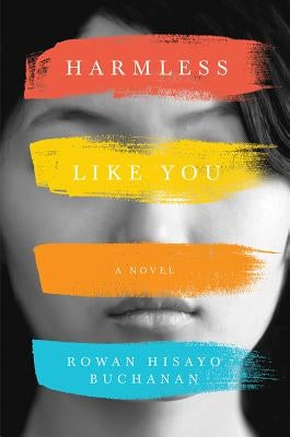Harmless Like You by Buchanan, Rowan Hisayo
