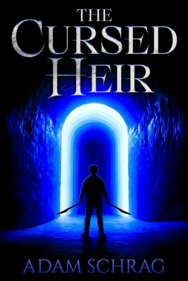 The Cursed Heir by Schrag, Adam