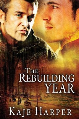 The Rebuilding Year by Harper, Kaje