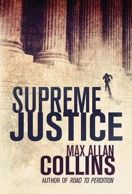 Supreme Justice by Collins, Max Allan