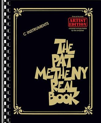The Pat Metheny Real Book: Artist Edition by Metheny, Pat