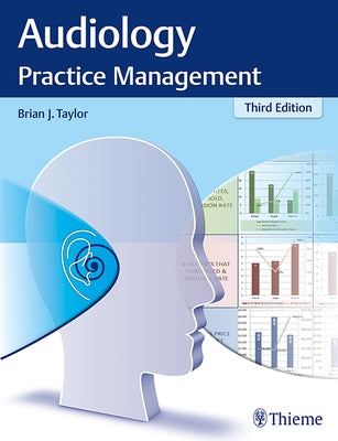 Audiology Practice Management by Taylor, Brian J.