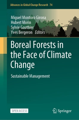 Boreal Forests in the Face of Climate Change: Sustainable Management by Girona, Miguel Montoro
