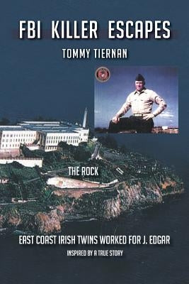 FBI Killer Escapes by Tiernan, Tommy