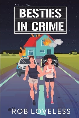 Besties in Crime by Loveless, Rob