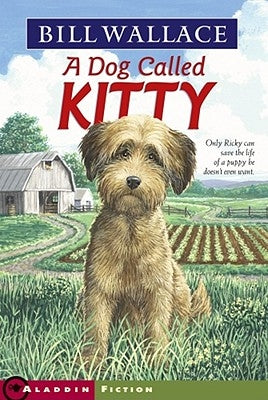 Dog Called Kitty by Wallace, Bill