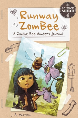 Runway Zombee: A Zombie Bee Hunter's Journal by Watson, J. A.
