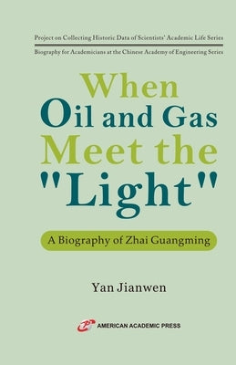 When Oil and Gas Meet the "Light" by Jianwen, Yan