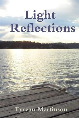 Light Reflections by Martinson, Tyrean
