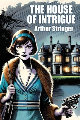 The House of Intrigue by Marsh, George