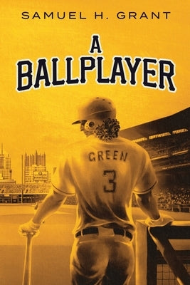 A Ballplayer by Grant, Samuel H.