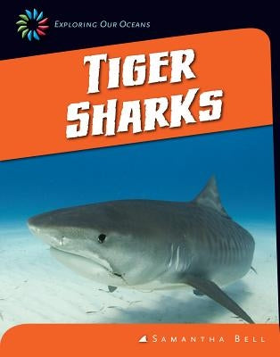 Tiger Sharks by Bell, Samantha