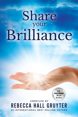Share Your Brilliance by Gruyter, Rebecca Hall