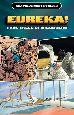 Eureka! True Tales of Discovery by Shone, Rob