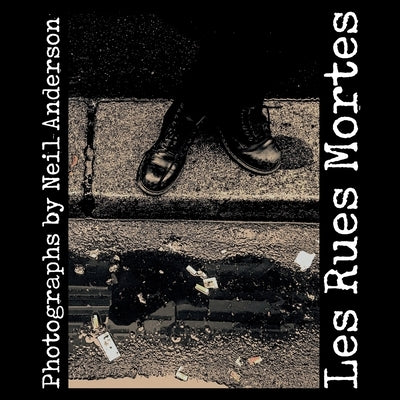 Les Rues Mortes by Anderson, Neil