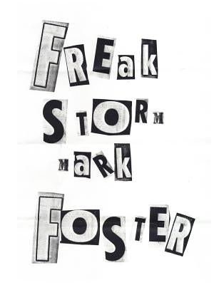 Freak Storm by Foster, Mark