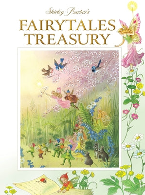 Fairytales Treasury: Fairyland and Wonderland Tales by Barber, Shirley