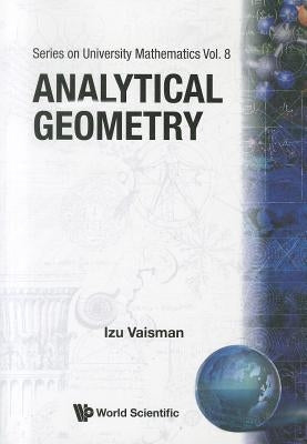 Analytical Geometry by Vaisman, Izu
