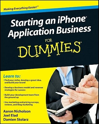 Starting an iPhone Application Business for Dummies by Nicholson, Aaron