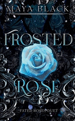 Frosted Rose by Black, Maya