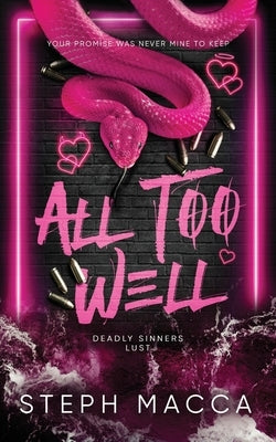 All Too Well (Lust - Deadly Sinners Collection) by Macca, Steph