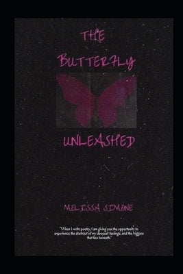 The Butterfly Unleashed by Simone, Melissa