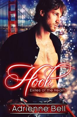 Hook: Exiles of the Realm by Bell, Adrienne