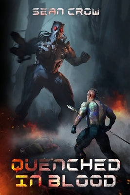 Quenched in Blood: A Valhalla Steel Novel by Triplett, Dale