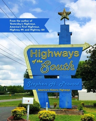 Highways of the South by Provost, Stephen H.