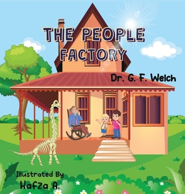 The People Factory by Welch, G. F.