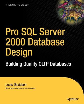 Pro SQL Server 2000 Database Design: Building Quality Oltp Databases by Davidson, Louis