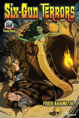 Six-Gun Terrors Volume 3: The Slithering Terror by Cooper, Art