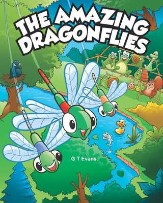 The Amazing Dragonflies by Evans, G. T.